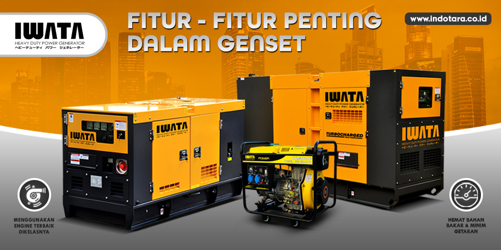 Fitur - Fitur Penting Dalam Genset